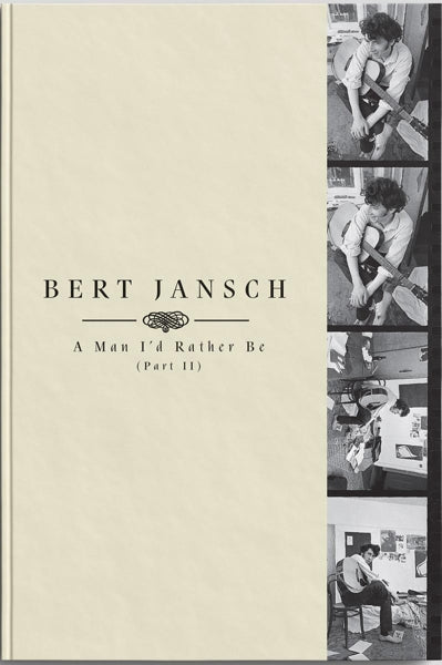 Bert Jansch - A Man I'd Rather Be  |  Vinyl LP | Bert Jansch - A Man I'd Rather Be (Part 2) (4 LPs) | Records on Vinyl