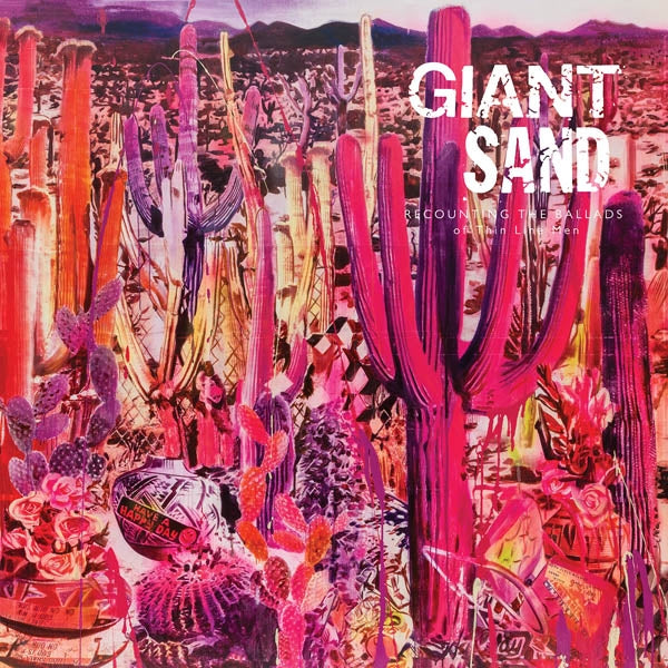 |  Vinyl LP | Giant Sand - Recounting the Ballads of Thin Line Men (Pink) (LP) | Records on Vinyl