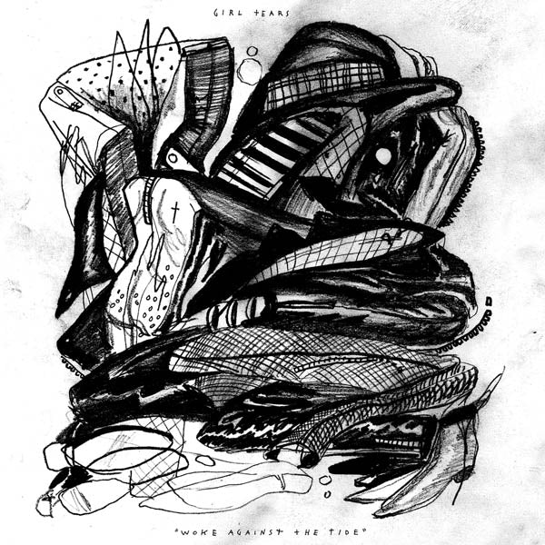 Girl Tears - Woke Against The Tide |  Vinyl LP | Girl Tears - Woke Against the Tide (LP) | Records on Vinyl