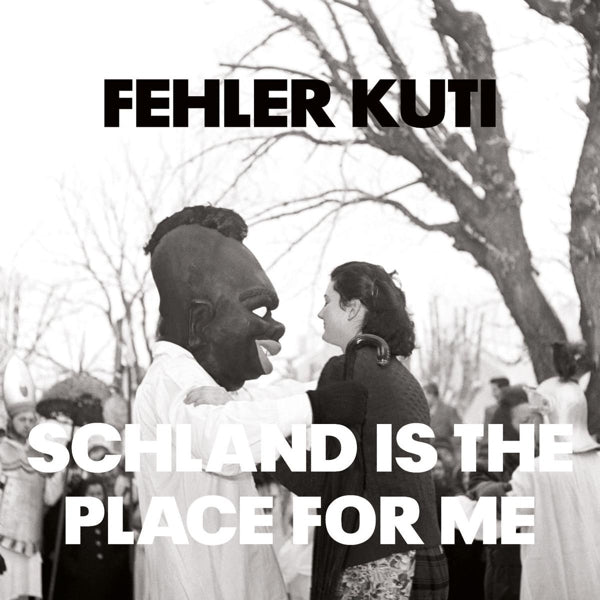 Fehler Kuti - Schland Is The Place.. |  Vinyl LP | Fehler Kuti - Schland is the Place For Me (LP) | Records on Vinyl