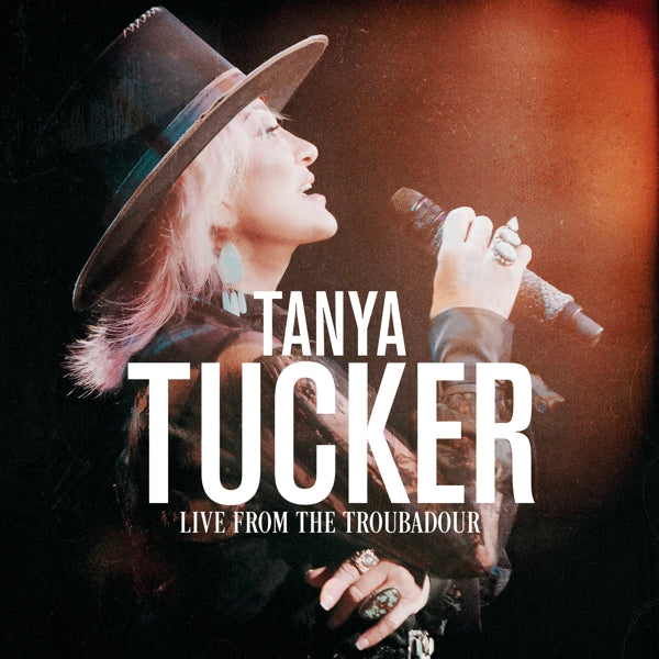 Tanya Tucker - Live From The Troubadour |  Vinyl LP | Tanya Tucker - Live From the Troubadour (2 LPs) | Records on Vinyl
