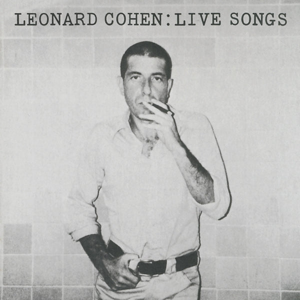 |  Vinyl LP | Leonard Cohen - Leonard Cohen: Live Songs (LP) | Records on Vinyl