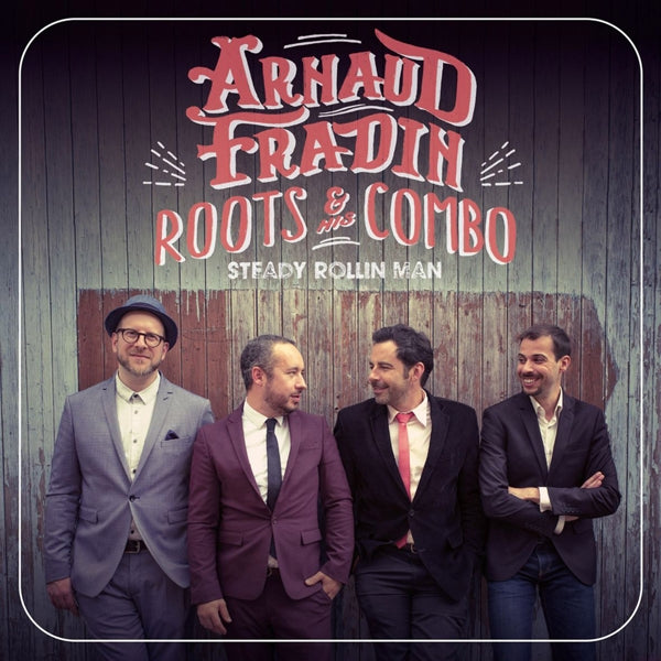 |  Vinyl LP | Arnaud and His Roots Combo Fradin - Steady Rollin Man (LP) | Records on Vinyl