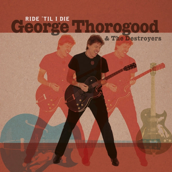 | Vinyl LP | George Thorogood - Ride 'Til I Die (2 LPs) | Records on Vinyl