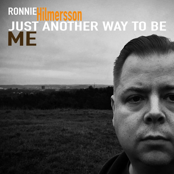 |  Vinyl LP | Ronnie Hilmersson - Just Another Way To Be Me (LP) | Records on Vinyl