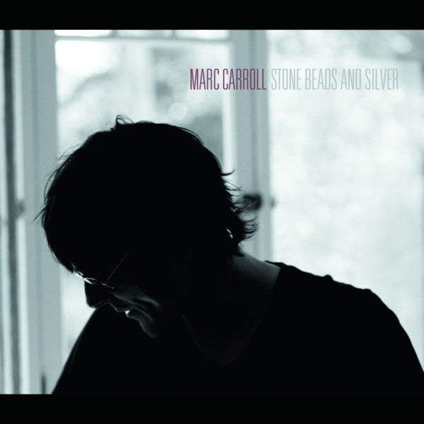 Marc Carroll - Stone Beads And Silver |  Vinyl LP | Marc Carroll - Stone Beads and Silver (LP) | Records on Vinyl