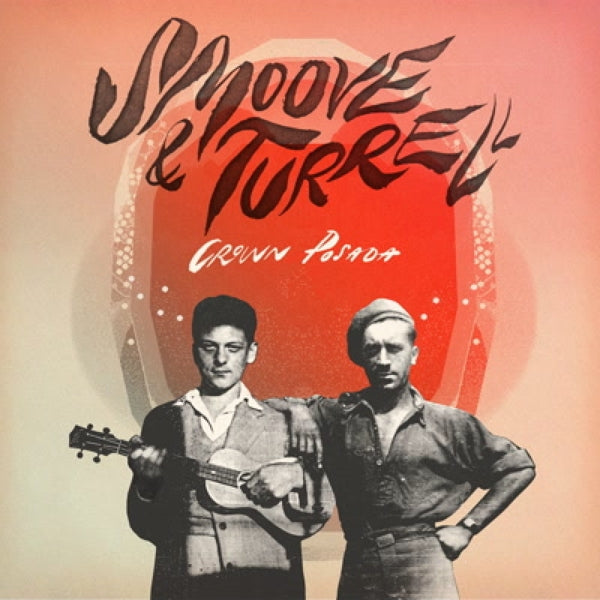 Smoove & Turrell - Crown Posada |  Vinyl LP | Smoove & Turrell - Crown Posada (LP) | Records on Vinyl