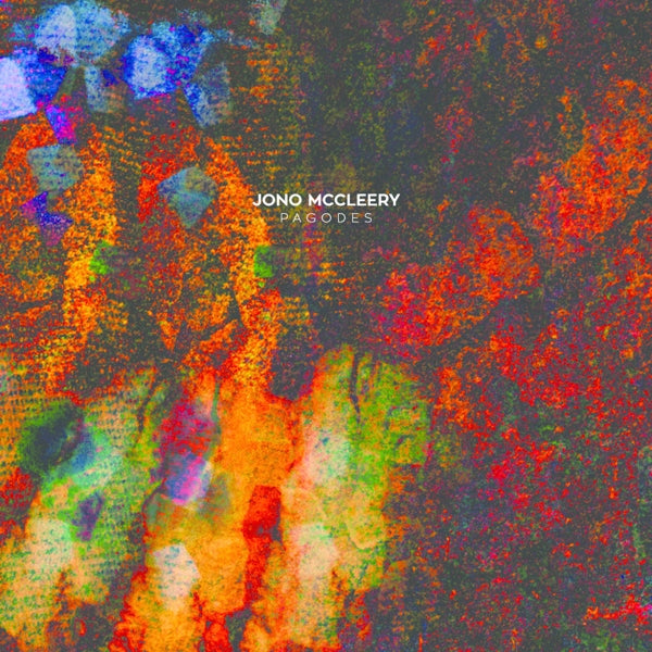 |  Vinyl LP | Jono McCleery - Pagodes (LP) | Records on Vinyl