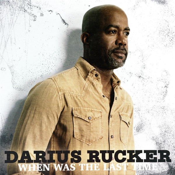 Darius Rucker - When Was The Last Time |  Vinyl LP | Darius Rucker - When Was the Last Time (2 LPs) | Records on Vinyl