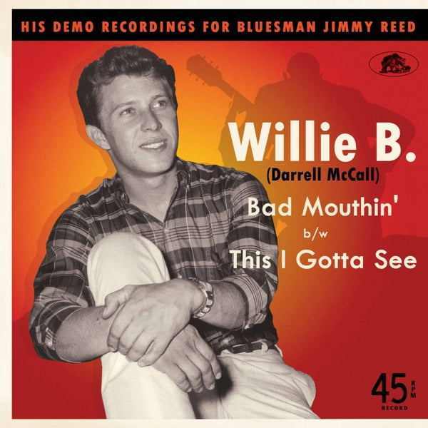 |  7" Single | Willie B. - Bad Mouthin'/This I Gotta See (Single) | Records on Vinyl