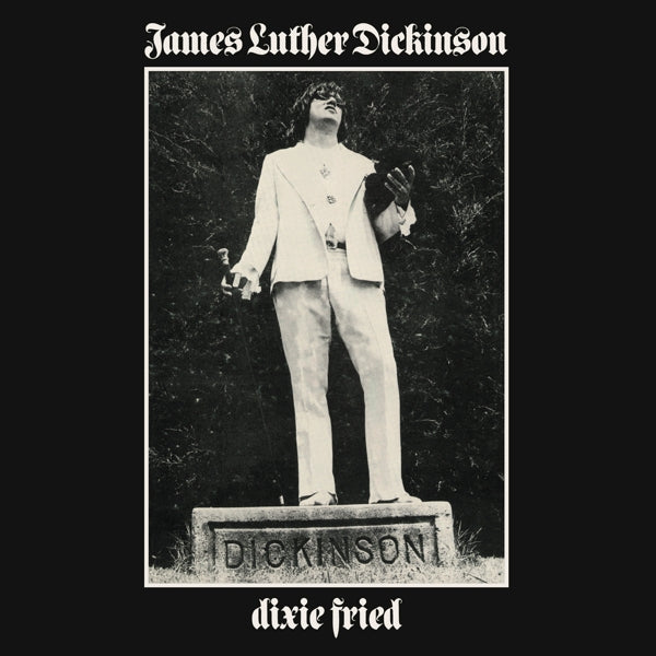 James Luther Dickinson - Dixie Fried  |  Vinyl LP | James Luther Dickinson - Dixie Fried (LP) | Records on Vinyl