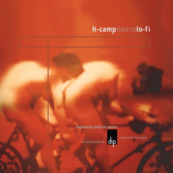 Dip - H |  Vinyl LP | Dip - H-Camp Meets Lo-Fi (LP) | Records on Vinyl
