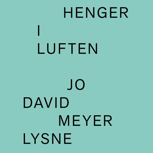 |  Vinyl LP | Jo David Meyer Lysne - Henger I Luften (LP) | Records on Vinyl