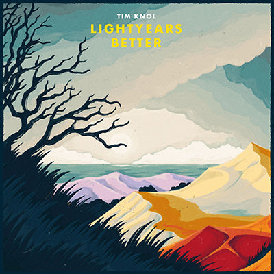 | Vinyl LP | Tim Knol - Lightyears Better (LP) | Records on Vinyl