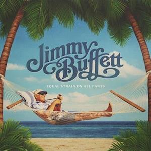 Jimmy Buffett - Equal Strain On All Parts (2 LPs) Cover Arts and Media | Records on Vinyl