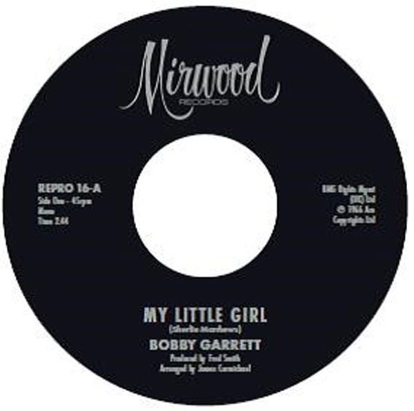 Bobby & the Bob & Earl Band Garrett - My Little Girl / My Little Girl (Single) Cover Arts and Media | Records on Vinyl