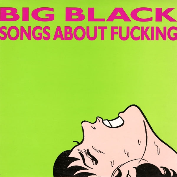  |  Vinyl LP | Big Black - Songs About Fucking (LP) | Records on Vinyl