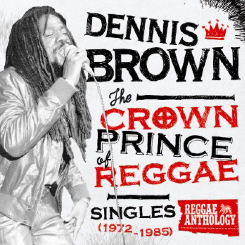 Dennis Brown - Crown Prince of Reggae (LP) Cover Arts and Media | Records on Vinyl