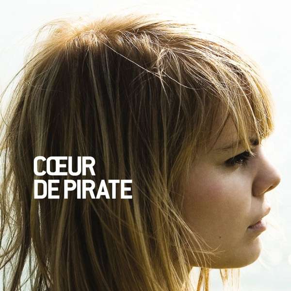 Coeur De Pirate - Coeur De Pirate (LP) Cover Arts and Media | Records on Vinyl