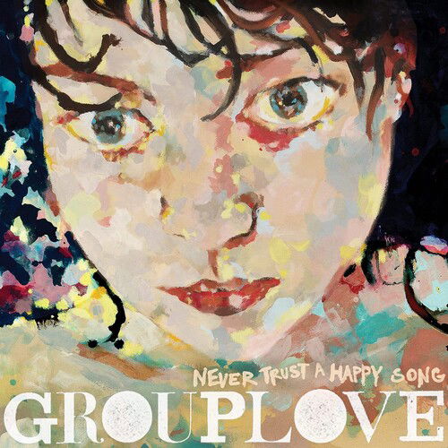  |   | Grouplove - Never Trust a Happy Song (LP) | Records on Vinyl