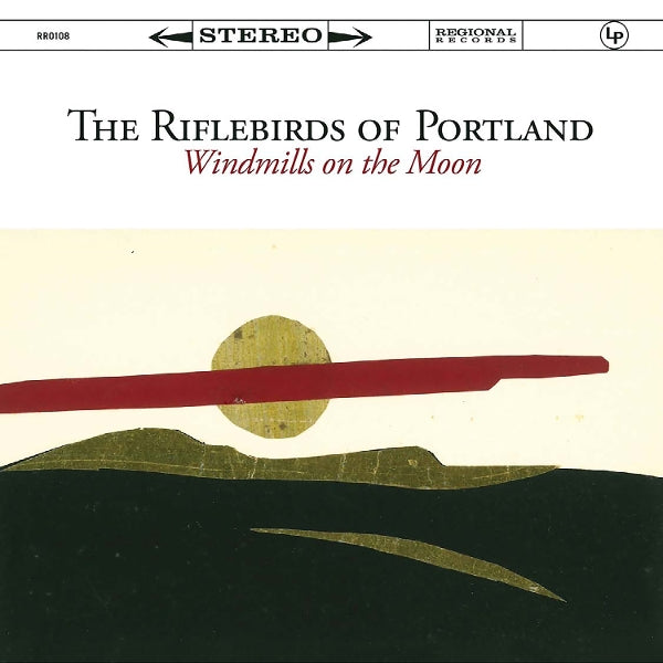  |  Vinyl LP | Riflebirds of Portland - Windmills On the Moon (LP) | Records on Vinyl