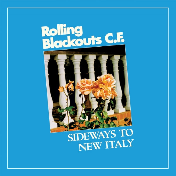  |   | Rolling Blackouts Coastal Fever - Sideways To New Italy (LP) | Records on Vinyl
