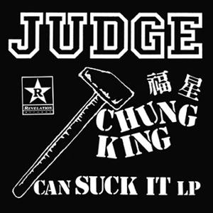 Judge - Chung King Can Suck It (LP) Cover Arts and Media | Records on Vinyl