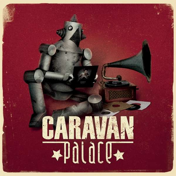  |   | Caravan Palace - Caravan Palace (2 LPs) | Records on Vinyl