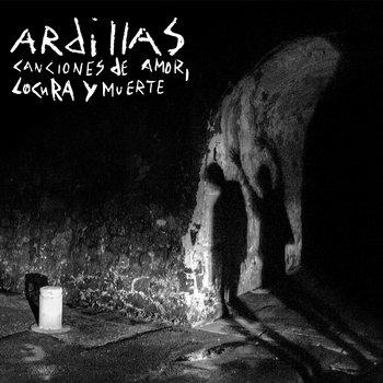 Ardillas - Canciones De Amor, Locura Y Muerte (LP) Cover Arts and Media | Records on Vinyl