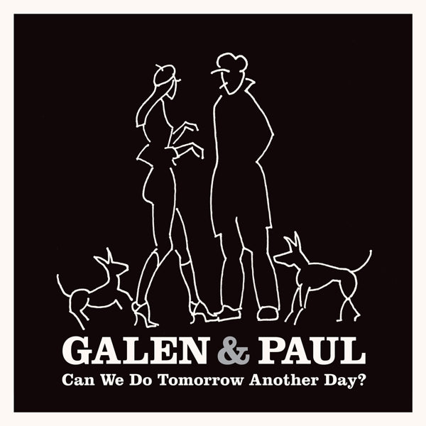  |   | Galen & Paul - Can We Do Tomorrow Another Day? (LP) | Records on Vinyl