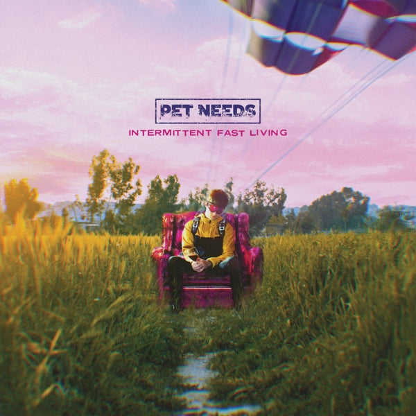  |  Vinyl LP | Pet Needs - Intermittent Fast Living (LP) | Records on Vinyl