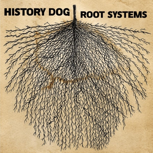  |  Vinyl LP | History Dog - Root Systems (LP) | Records on Vinyl