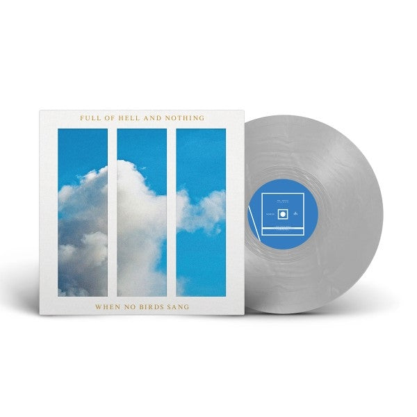  |  Vinyl LP | Full of Hell and Nothing - When No Birds Sang (LP) | Records on Vinyl