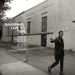 Bahamas - Live To Tape (LP) Cover Arts and Media | Records on Vinyl