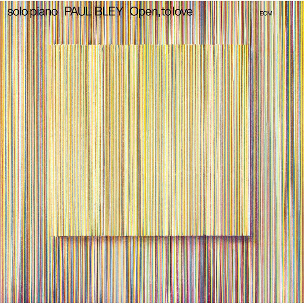  |  Vinyl LP | Paul Bley - Open, To Love (LP) | Records on Vinyl