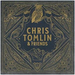 Chris Tomlin - Chris Tomlin & Friends (LP) Cover Arts and Media | Records on Vinyl