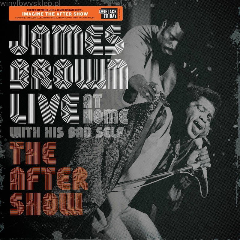 James Brown - Live At Home With His Bad Self / the Aftershow (LP) Cover Arts and Media | Records on Vinyl