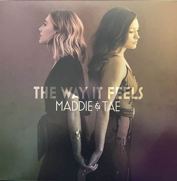 Maddie & Tae - Way It Feels (LP) Cover Arts and Media | Records on Vinyl