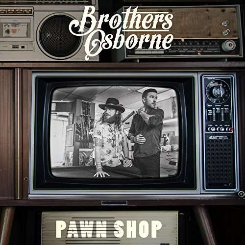 Brothers Osborne - Pawn Shop (LP) Cover Arts and Media | Records on Vinyl