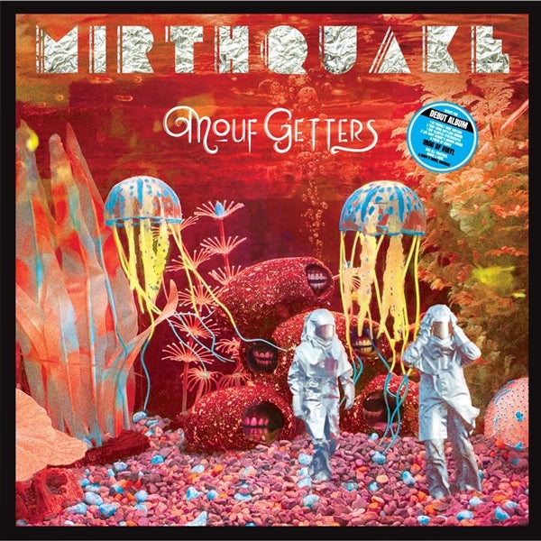  |  Vinyl LP | Mirthquake - Mouf Getters (LP) | Records on Vinyl