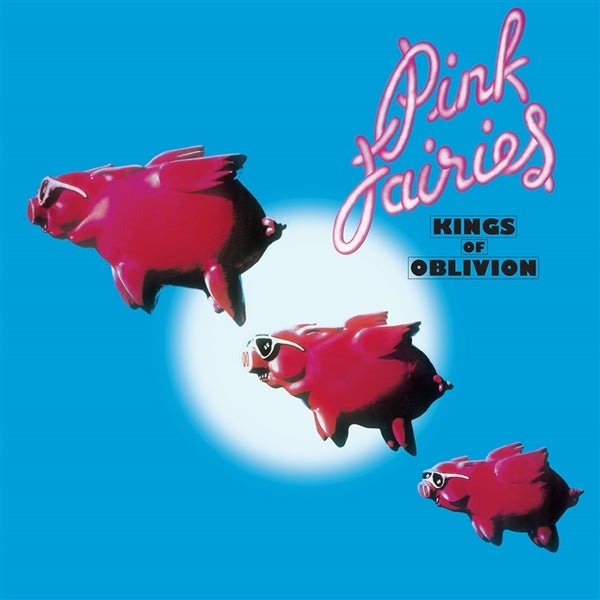  |  Vinyl LP | Pink Fairies - Kings of Oblivion (LP) | Records on Vinyl