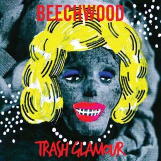 Beechwood - Trash Glamour (LP) Cover Arts and Media | Records on Vinyl