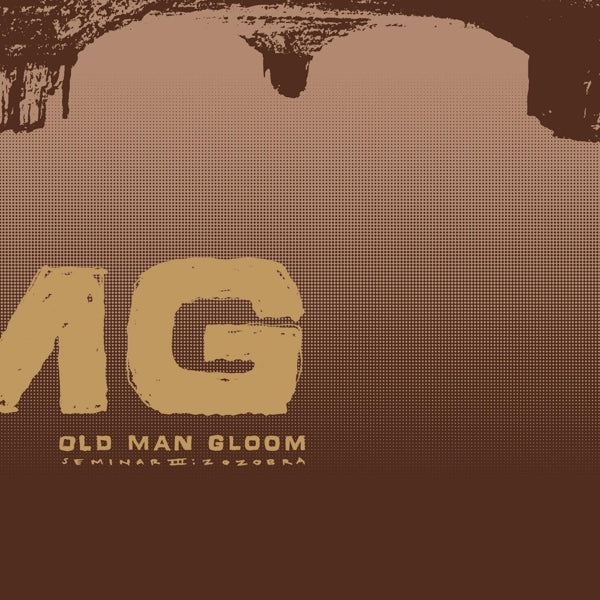  |   | Old Man Gloom - Seminar Iii: Zozobra (LP) | Records on Vinyl
