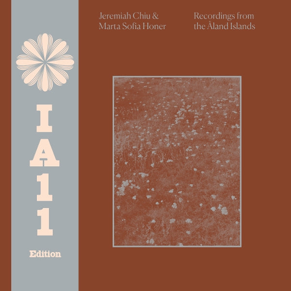  |  Vinyl LP | Jeremiah & Marta Sofia Honer Chiu - Recordings From the Aland Islands (Ia11 Edition) (LP) | Records on Vinyl