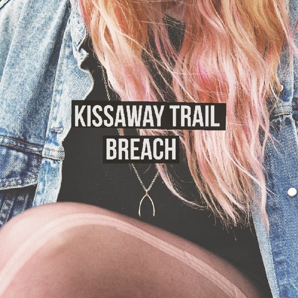  |   | Kissaway Trail - Breach (LP) | Records on Vinyl
