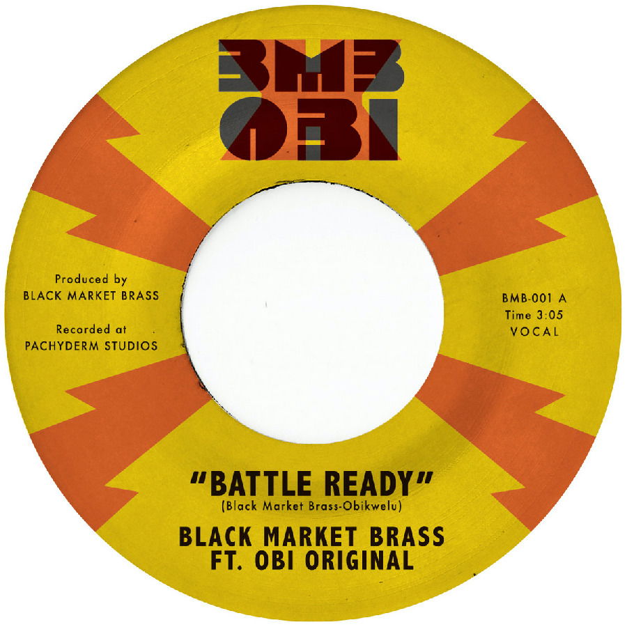 Black Market Brass & Obi Original - Battle Ready / What You Make It (Single) Cover Arts and Media | Records on Vinyl