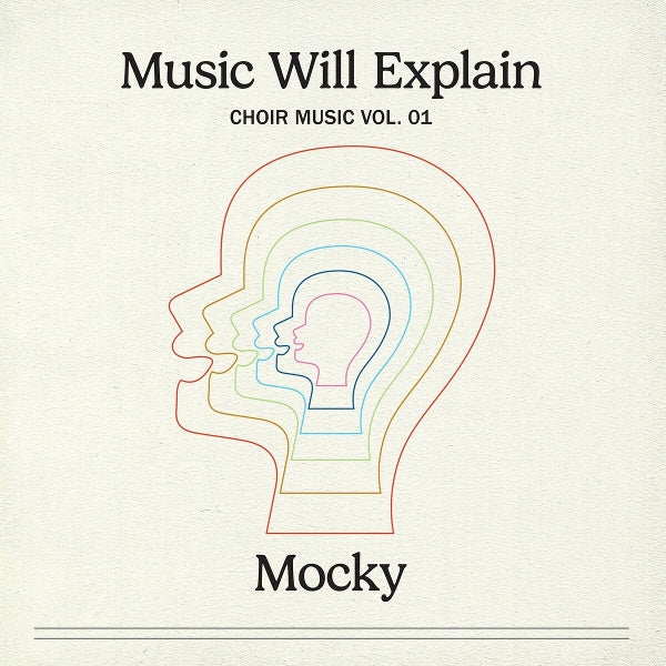  |  Vinyl LP | Mocky - Music Will Explain (Choir Music Vol. 1) (LP) | Records on Vinyl