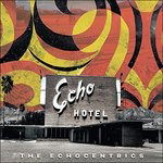 Echocentrics - Echo Hotel (LP) Cover Arts and Media | Records on Vinyl