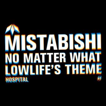 Mistabishi - No Mattter/Lowlifes Theme (Single) Cover Arts and Media | Records on Vinyl
