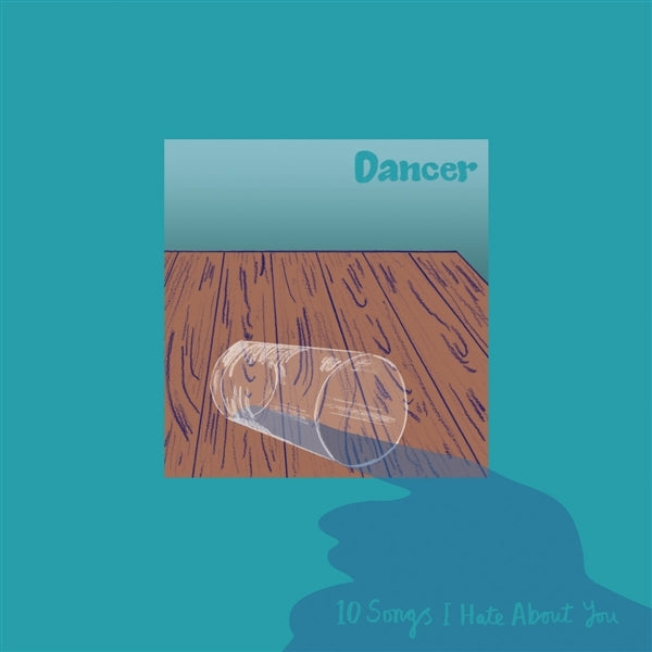  |  Vinyl LP | Dancer - 10 Songs I Hate About You (LP) | Records on Vinyl